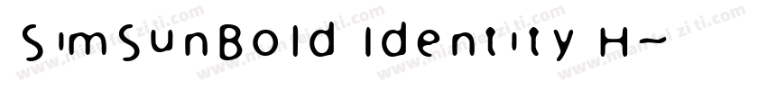 SimSunBold Identity H字体转换